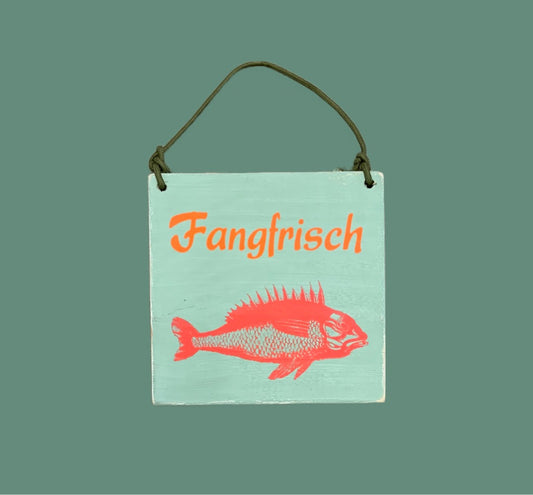 Schild Mint "Fangfrisch"
